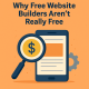 Why Free Website Builders Aren’t Really Free